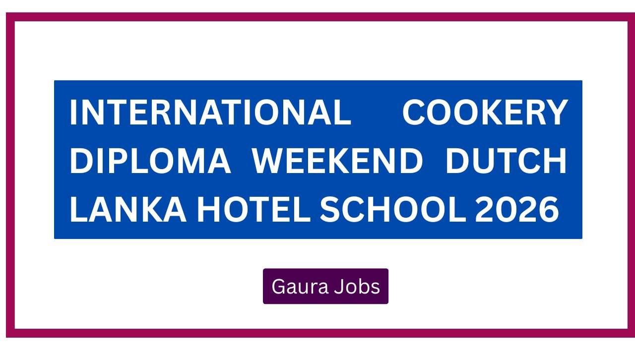 International Cookery Diploma Weekend Dutch Lanka Hotel School 2026