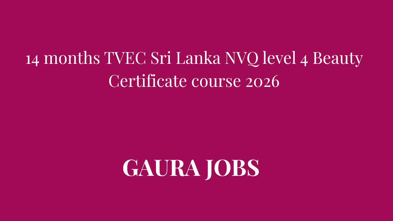 14 months TVEC Sri Lanka NVQ level 4 Beauty Certificate course 2026