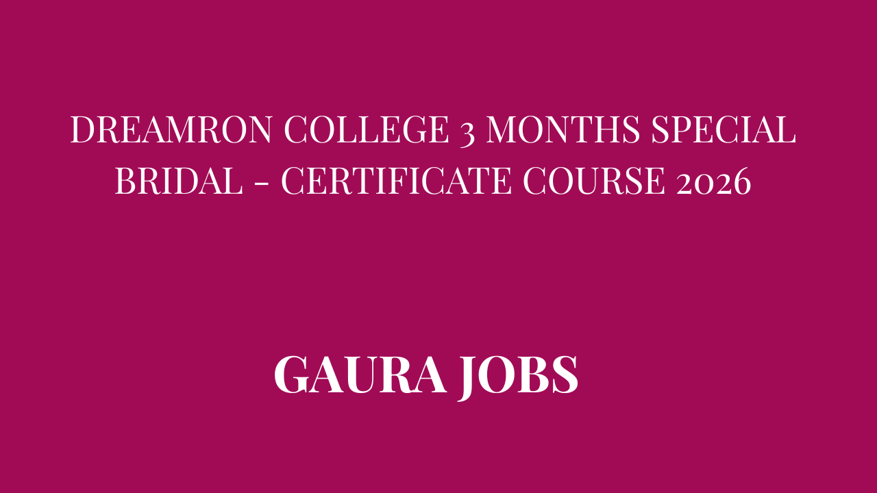 Dreamron College 3 months Special Bridal - Certificate Course 2026