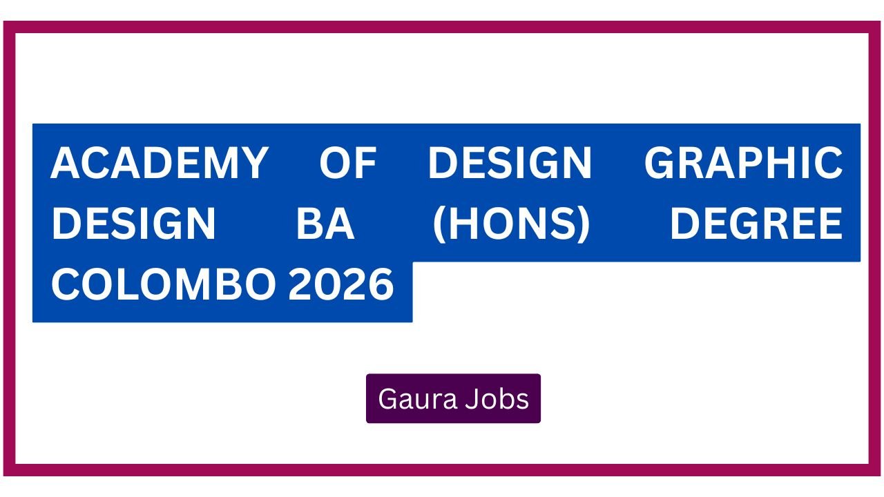 Academy of Design Graphic Design BA (Hons) Degree Colombo 2026