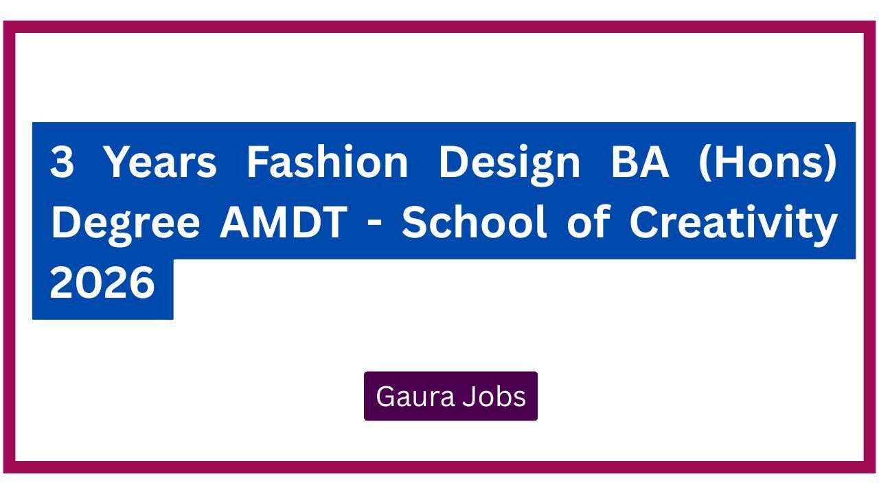 3 Years Fashion Design BA (Hons) Degree AMDT - School of Creativity 2026