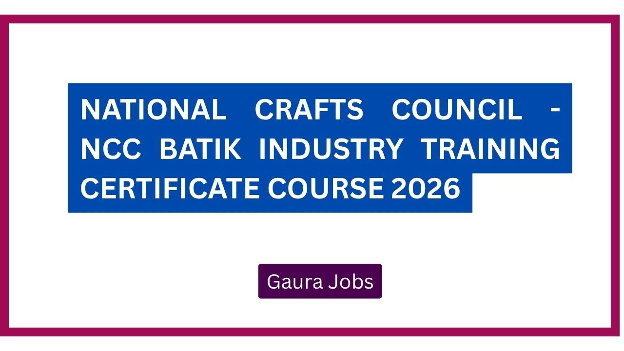 National Crafts Council - NCC Batik industry Training Certificate  Course 2026