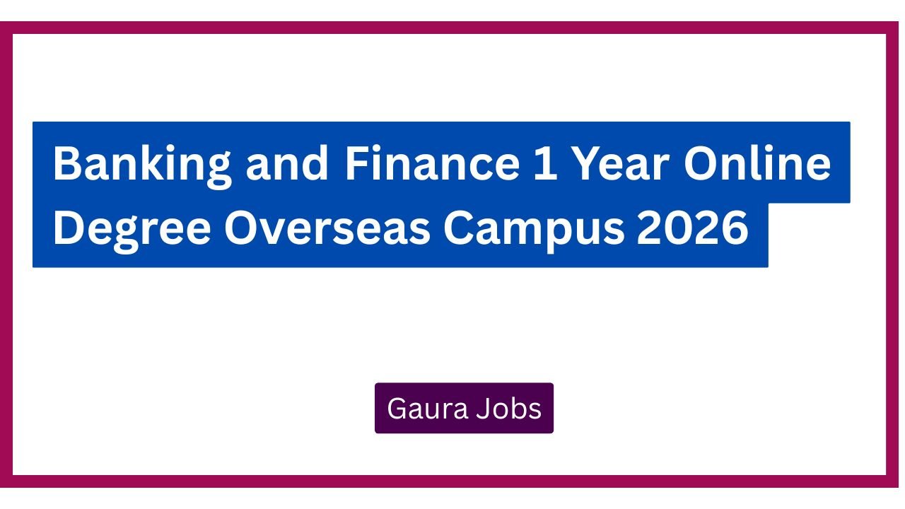 Banking and Finance 1 Year Online  Degree Overseas Campus 2026