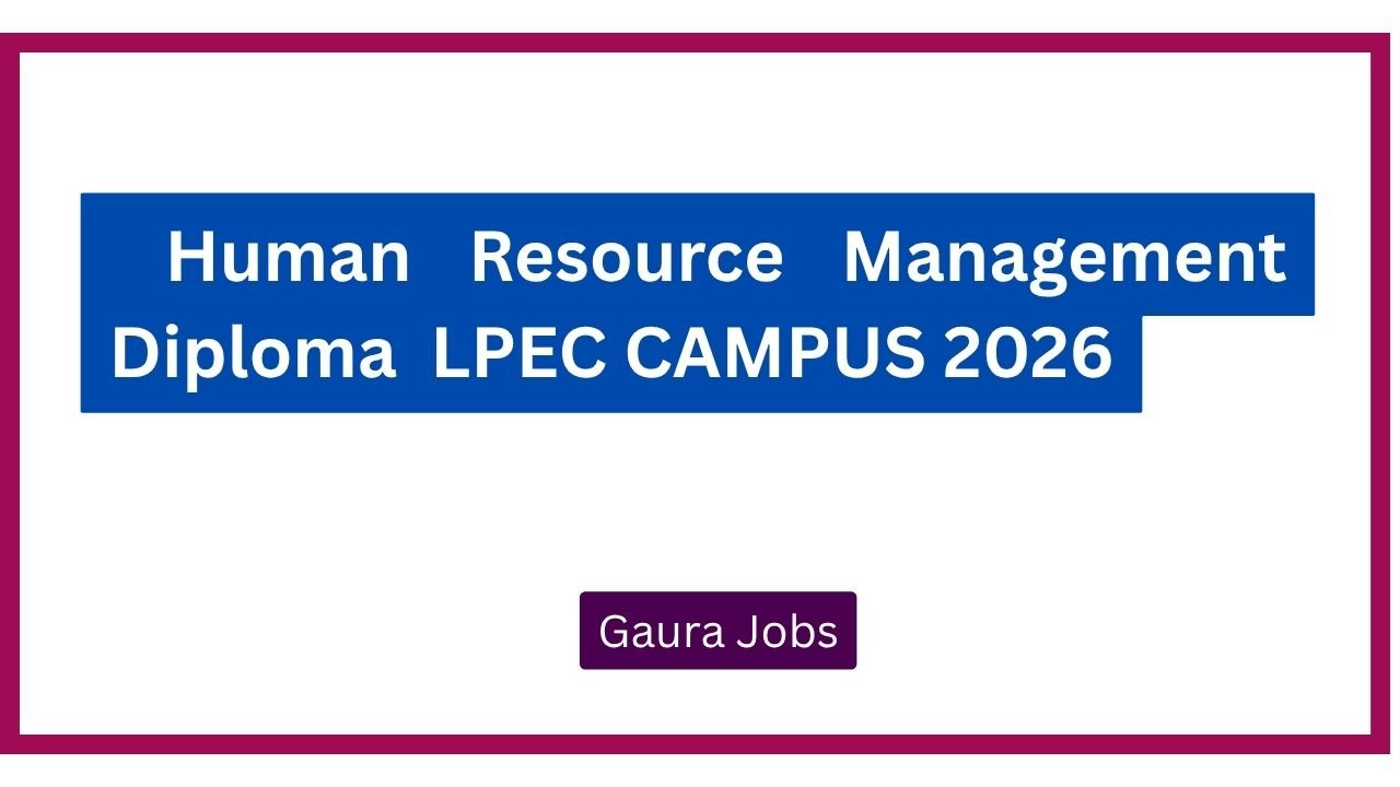  Human Resource Management Diploma  LPEC CAMPUS 2026
