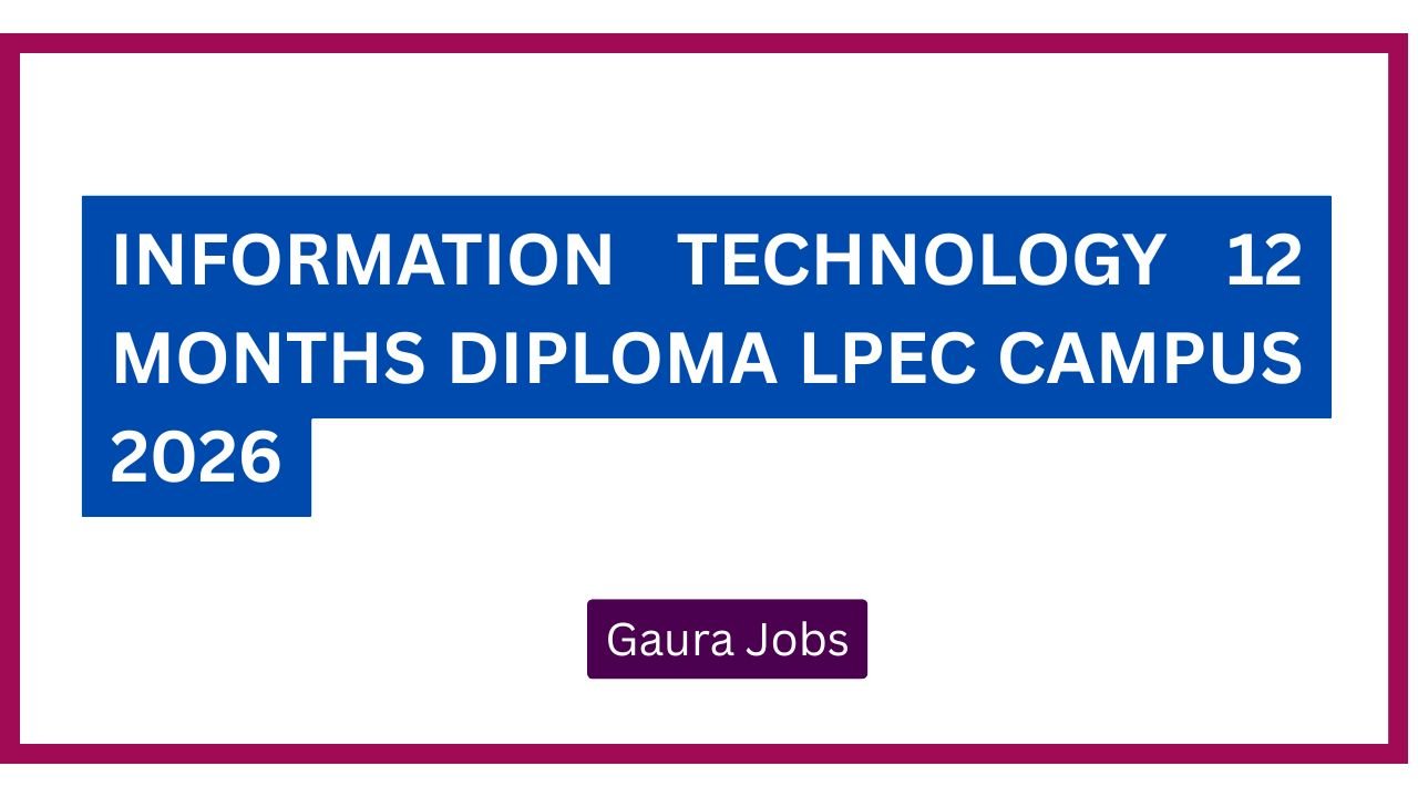 Information Technology 12 Months Diploma LPEC Campus 2026