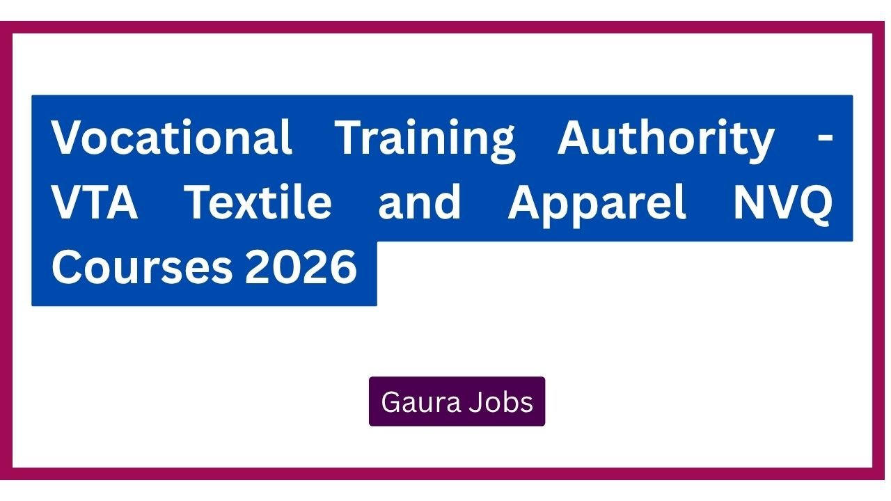 Vocational Training Authority - VTA Textile and Apparel NVQ Courses 2026