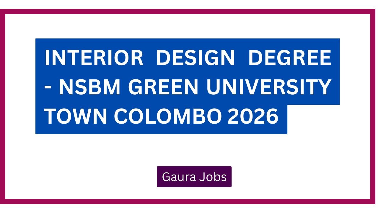 Interior Design Degree - NSBM Green University Town Colombo 2026