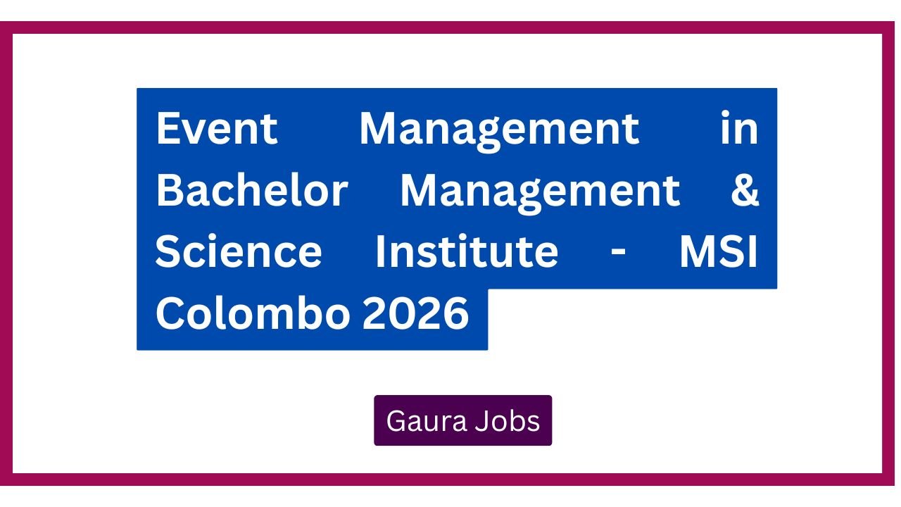 Event Management in Bachelor Management & Science Institute - MSI Colombo 2026