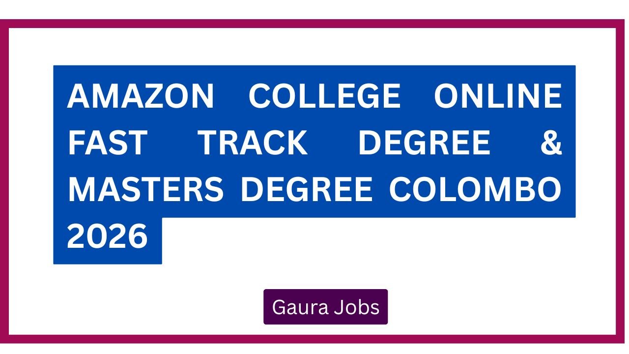 Amazon College Online Fast Track Degree & Masters Degree Colombo 2026