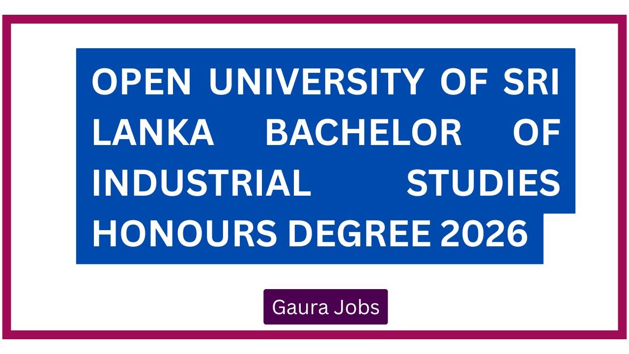 Open University of Sri Lanka Bachelor of Industrial Studies Honours Degree 2026