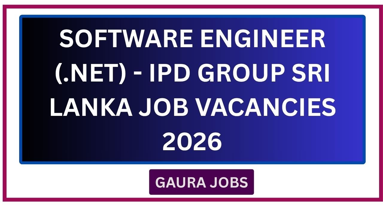 Software Engineer (.NET) - IPD Group Sri Lanka Job Vacancies 2026