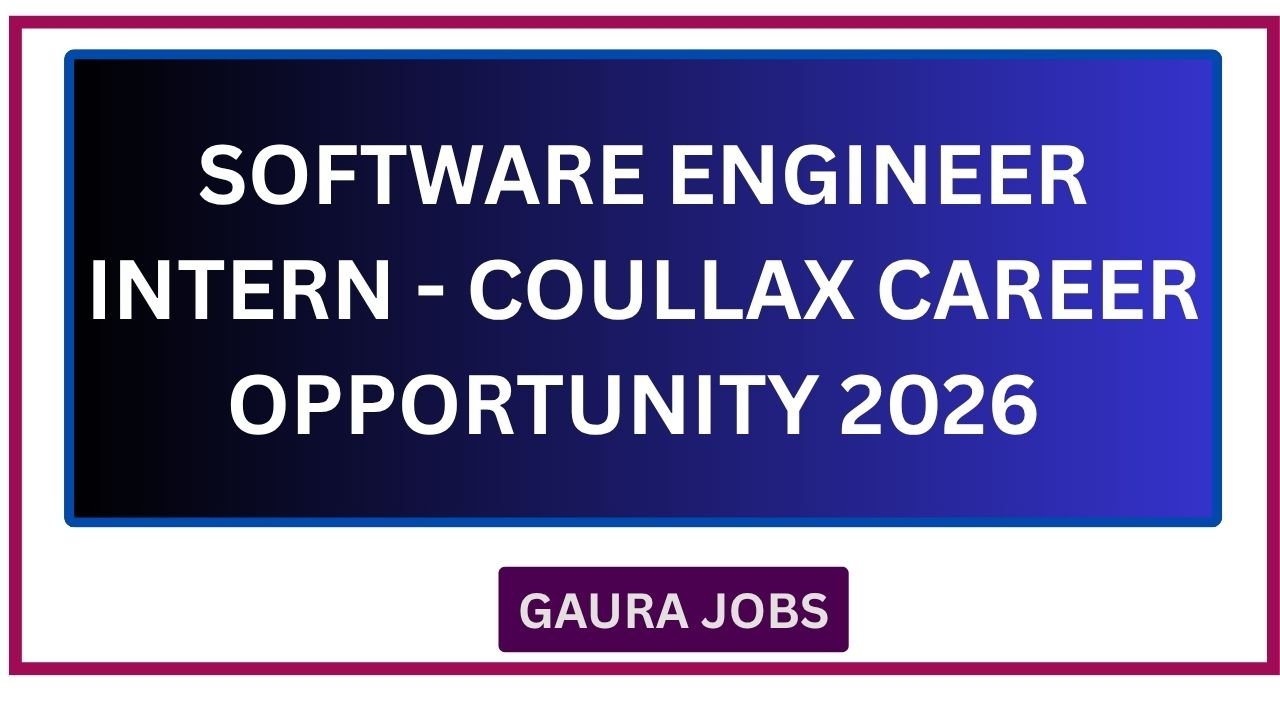 Software Engineer Intern - Coullax Career Opportunity 2026