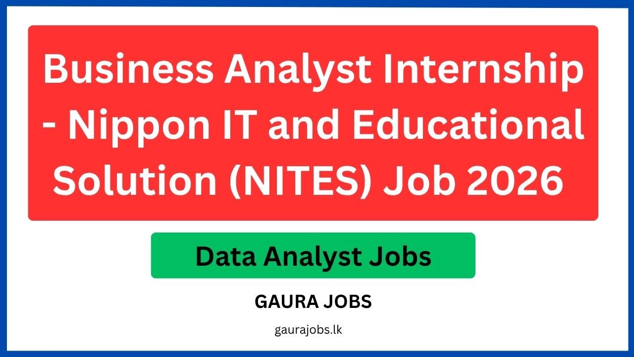 Business Analyst Internship - Nippon IT and Educational Solution (NITES) Job 2026