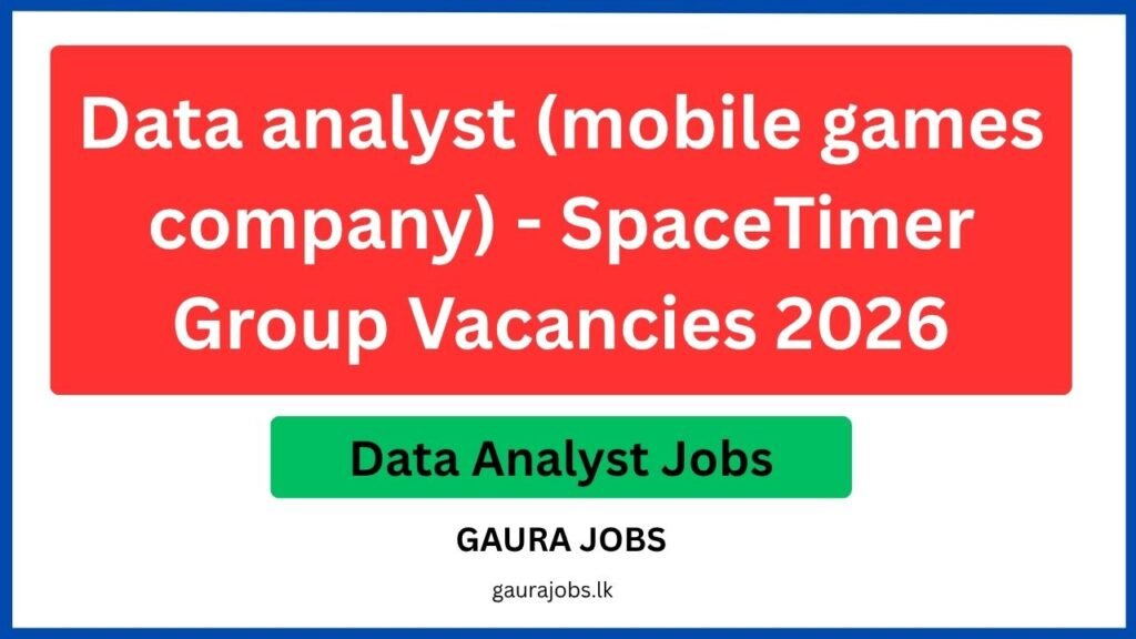 Data analyst (mobile games company) - SpaceTimer Group Vacancies 2026