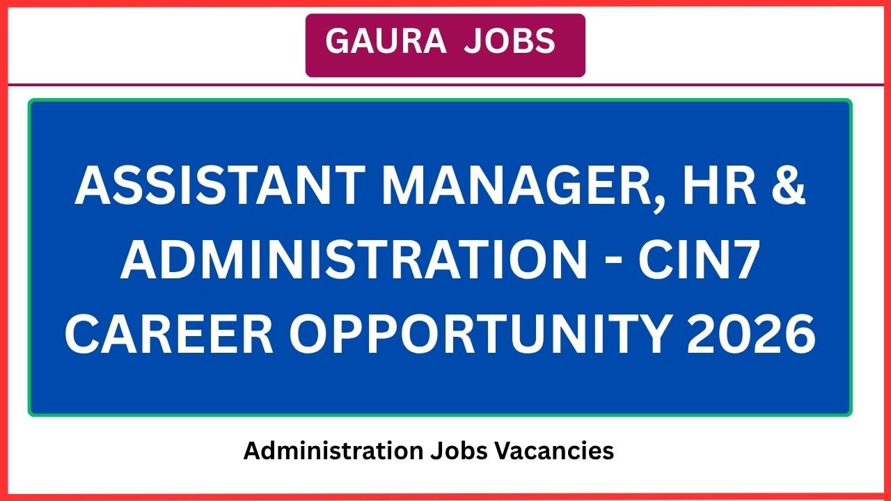 Assistant Manager, HR & Administration - Cin7 Career Opportunity 2026