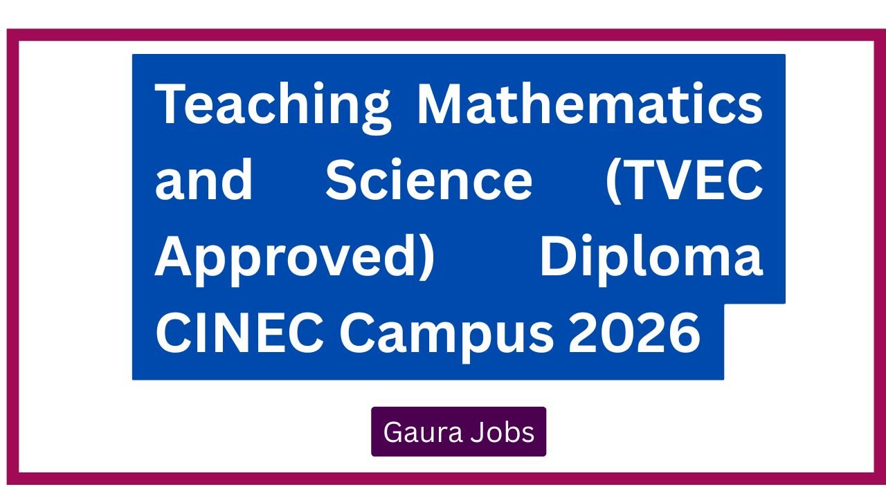 Teaching Mathematics and Science (TVEC Approved) Diploma CINEC Campus 2026