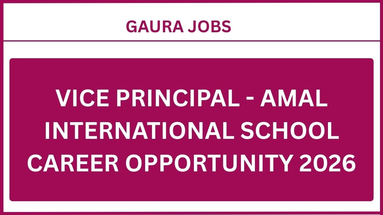 Vice Principal - Amal International School Career Opportunity 2026